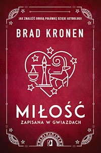 Miłość zapisana w gwiazdach - Brad Kronen - książka