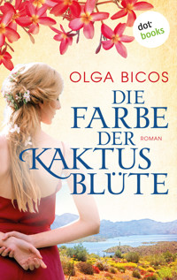 Die Farbe der Kaktusblüte - Olga Bicos - ebook