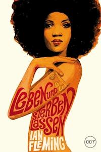 James Bond 02 - Leben und sterben lassen - Ian Fleming - ebook