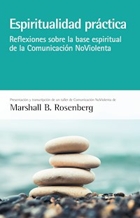 Espiritualidad práctica - Marshall B. Rosenberg - ebook
