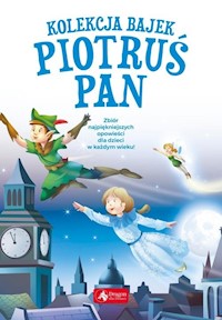 Kolekcja bajek Piotruś Pan -  - książka