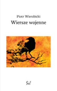 Wiersze wojenne - Piotr Wierzbicki - książka