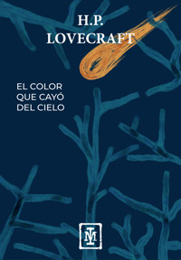 El color que cayo del cielo - H.P. Lovecraft - ebook