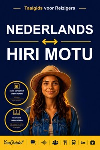 The Language Guide for Travelers - Dutch to Hiri Motu - YouGuide - ebook