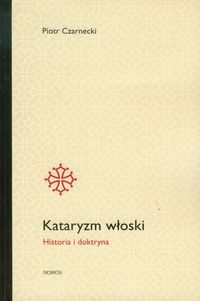 Kataryzm włoski - Czarnecki Piotr - książka