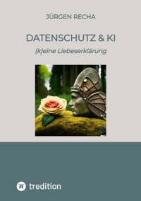 Datenschutz & KI - Jürgen Recha - ebook