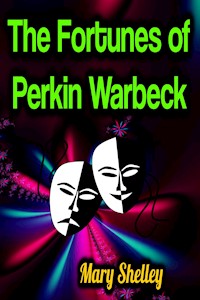 The Fortunes of Perkin Warbeck - Mary Shelley - ebook