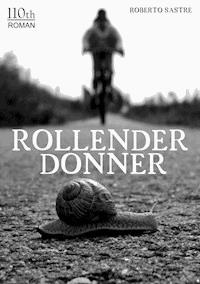 Rollender Donner 1 - Roberto Sastre - ebook