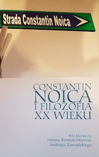 Constantin Noica i filozofia XX wieku -  - książka