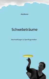 Schwebeträume - Jörg Benner - ebook