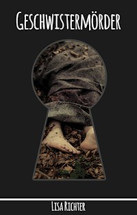 Geschwistermörder - Lisa Richter - ebook