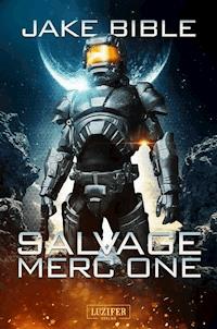 SALVAGE MERC ONE - Jake Bible - ebook
