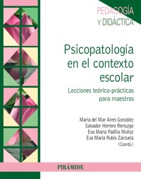 Psicopatología en el contexto escolar - María del Mar Aires González - ebook