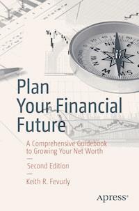 Plan Your Financial Future - Keith R. Fevurly - ebook