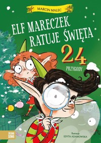 Elf Mareczek ratuje Święta. 24 przygody - Marcin Malec - audiobook + książka