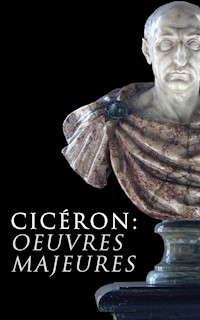 Cicéron: Oeuvres Majeures - Cicéron - ebook