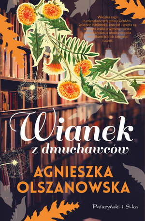 Wianek z dmuchawców. Cykl Gradów. Tom 1 - Agnieszka Olszanowska - książka