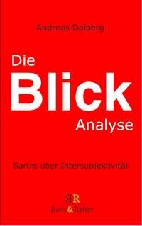 Die Blick-Analyse - Andreas Dalberg - ebook