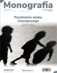 Monografia Psychiatrii po Dyplomie Psychiatria wieku rozwojowego -  - książka