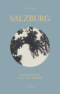 SALZBURG - Into The City / Into the Woods - Pia Clodi - ebook