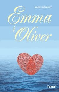 Emma i Oliver - Robin Benway - ebook