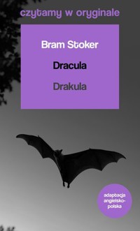 Dracula. Czytamy w oryginale wielkie powieści - Stoker Bram - książka