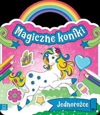 Magiczne koniki Jednorożce -  - książka