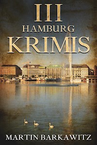 3 Hamburg Krimis - Martin Barkawitz - ebook