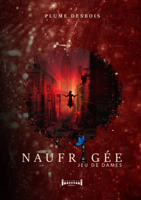 Naufragée - Tome 2 - Plume Desbois - ebook