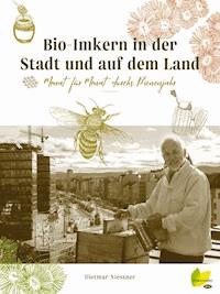 Bio-Imkern in der Stadt und auf dem Land - Dietmar Niessner - ebook
