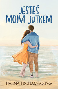 Jesteś moim jutrem - Hannah Bonam-Young - ebook + książka