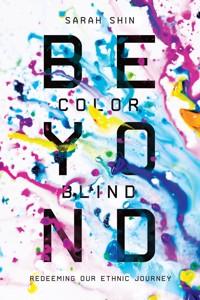 Beyond Colorblind - Sarah Shin - ebook