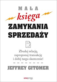 Mała księga zamykania sprzedaży - Gitomer Jeffrey - książka