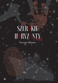 Szerokie horyzonty. Prolog - Łazebna Wiktoria - książka