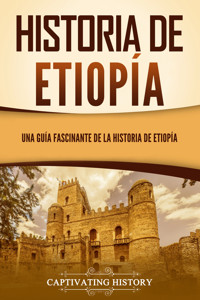 Historia de Etiopía - Captivating History - ebook