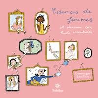 Essences de femmes - Dominique Baudoux - ebook