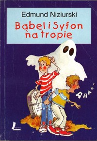 Bąbel i Syfon na tropie - Edmund Niziurski - ebook