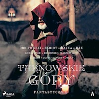 Tarnowskie góry fantastycznie. Tarnowskie góry fantastycznie 1 - Praca Zbiorowa - audiobook