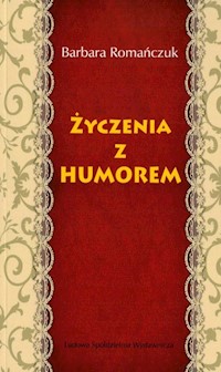 Życzenia z humorem - Romańczuk Barbara - książka