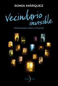 Vecindario invisible - Sonia Márquez - ebook