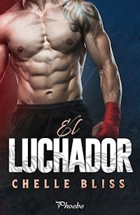 El luchador - Chelle Bliss - ebook