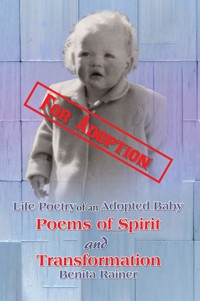 Life Poetry of an Adopted Baby - Benita Rainer - ebook