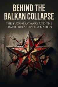 Behind the Balkan Collapse - James R. Hartwell - ebook