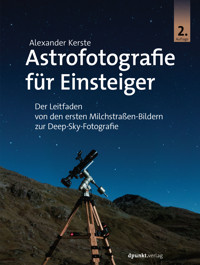 Astrofotografie für Einsteiger - Alexander Kerste - ebook