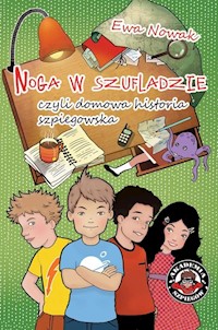 Noga w szufladzie czyli domowa historia szpiegostwa - Nowak Ewa - książka