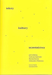 Teksty kultury uczestnictwa -  - książka