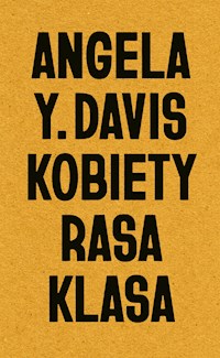 Kobiety, rasa, klasa - Angela Y. Davis - ebook