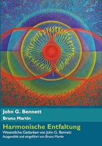 Harmonische Entfaltung - John G. Bennett - ebook