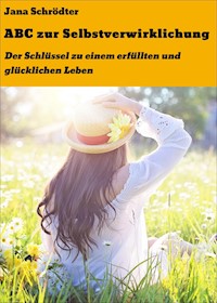 ABC zur Selbstverwirklichung - Jana Schrödter - ebook