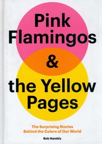Pink Flamingos and the Yellow Pages - Hambly Bob - książka